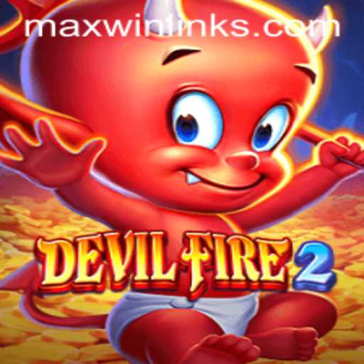 Mastering DevilFire2: A Deep Dive into the Thrilling World of MAXWIN