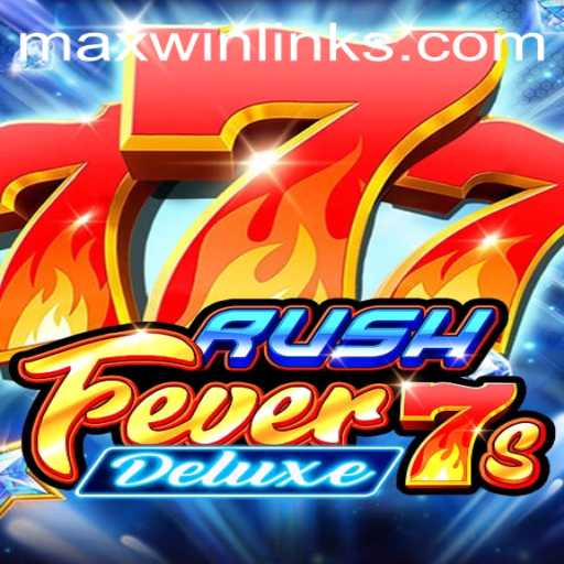 Explore RushFever7sDeluxe: The Exciting New Game Revolution